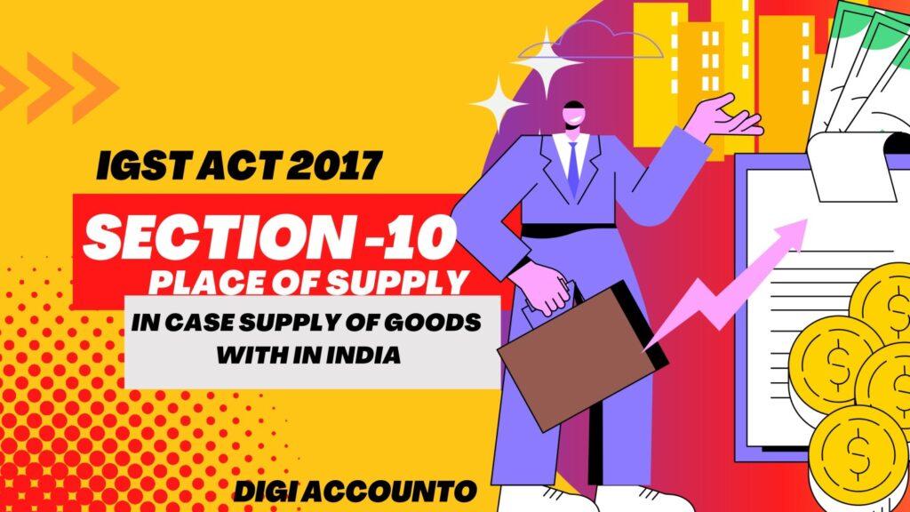 Place of Supply in case of Supply of Goods under GST Law | Place of Supply | Supply of Goods | GST Act | Business ATM | Digi Accounto